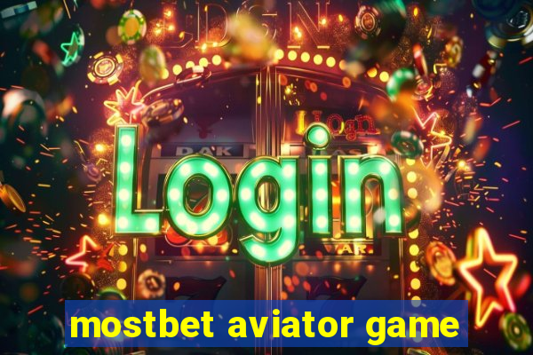 mostbet aviator game